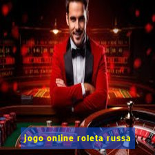 jogo online roleta russa